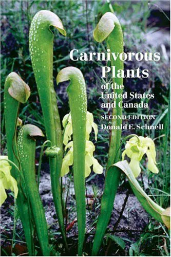 carnivorous plants of the united states and canada donald e schnell Carnivorous Plants of the United States and Canada by Donald E. Schnell