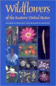 Wildflowers of the Eastern United States by Wilbur H. Duncan and Marion B. Duncan